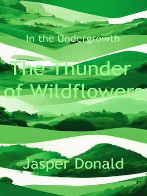 cover image of The Thunder of Wildflowers